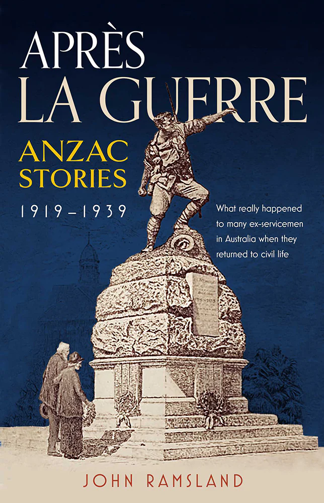 Apres la Guerre: Anzac Stories 1919-1939