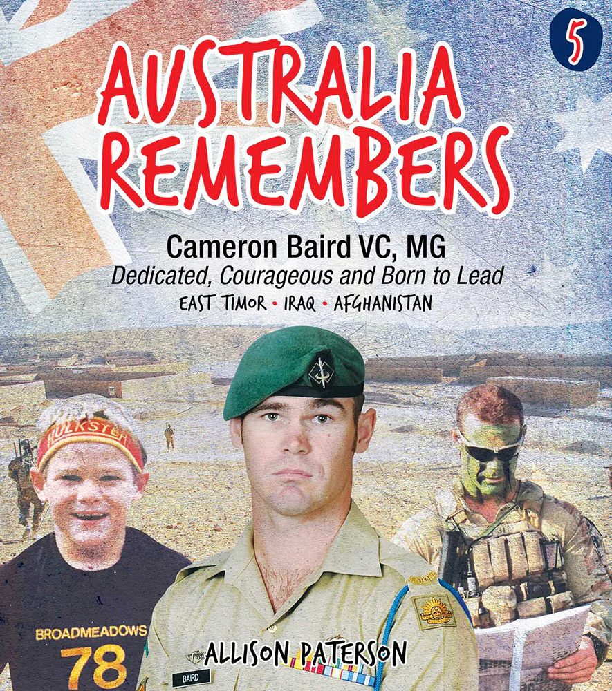 Australia Remembers 5: Cameron Baird VC, MG - Dedicated, Courageous and Born to Lead