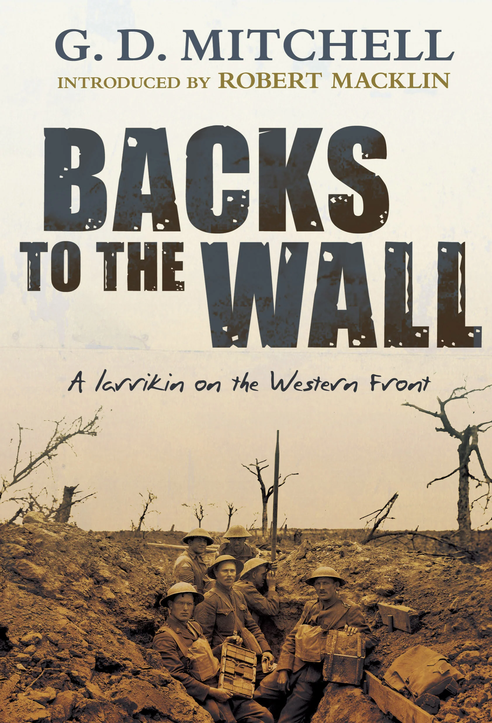 Backs to the Wall: A Larrikin on the Western Front