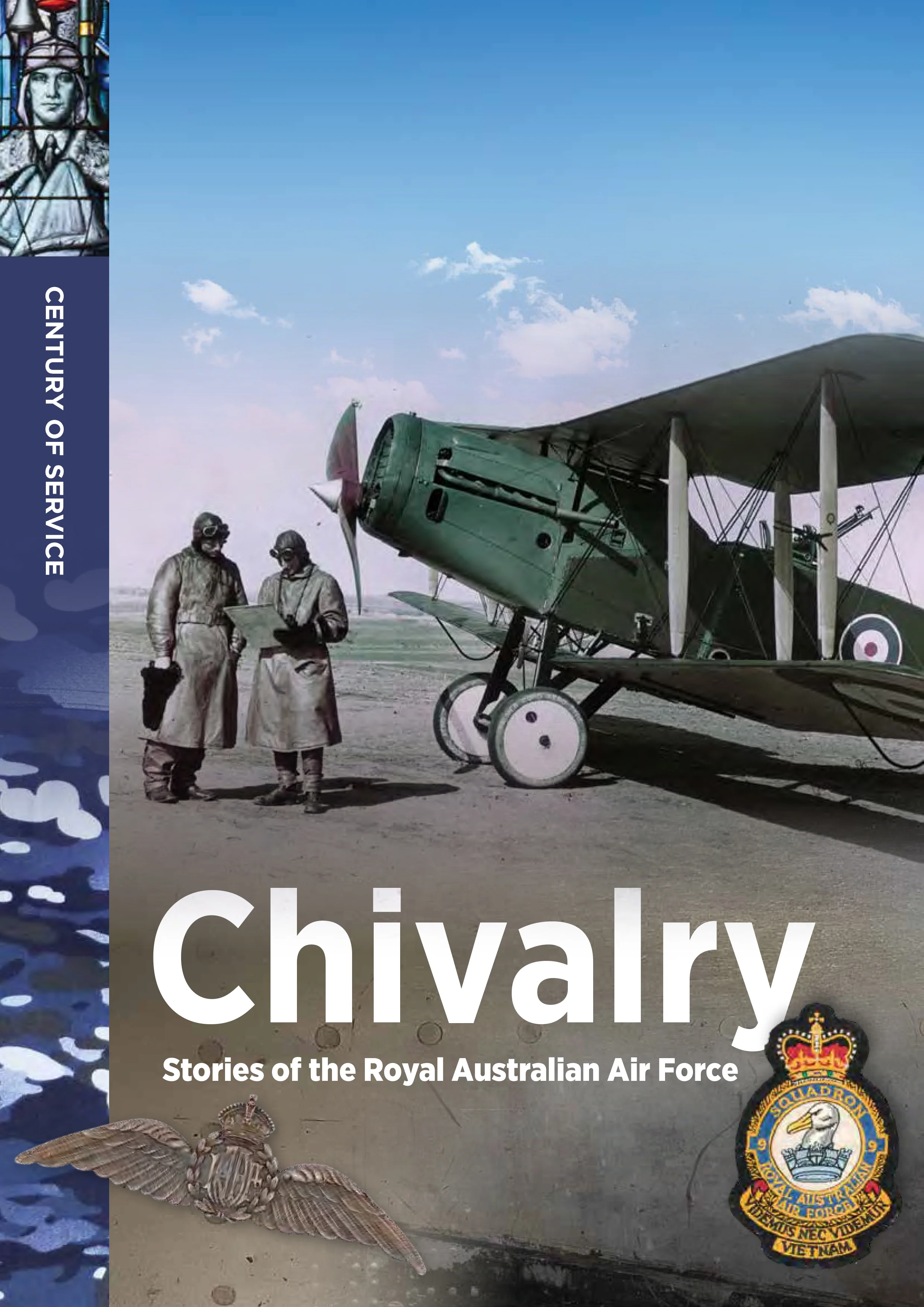 Century of service: Chivalry - Stories of the Royal Australian Air Force