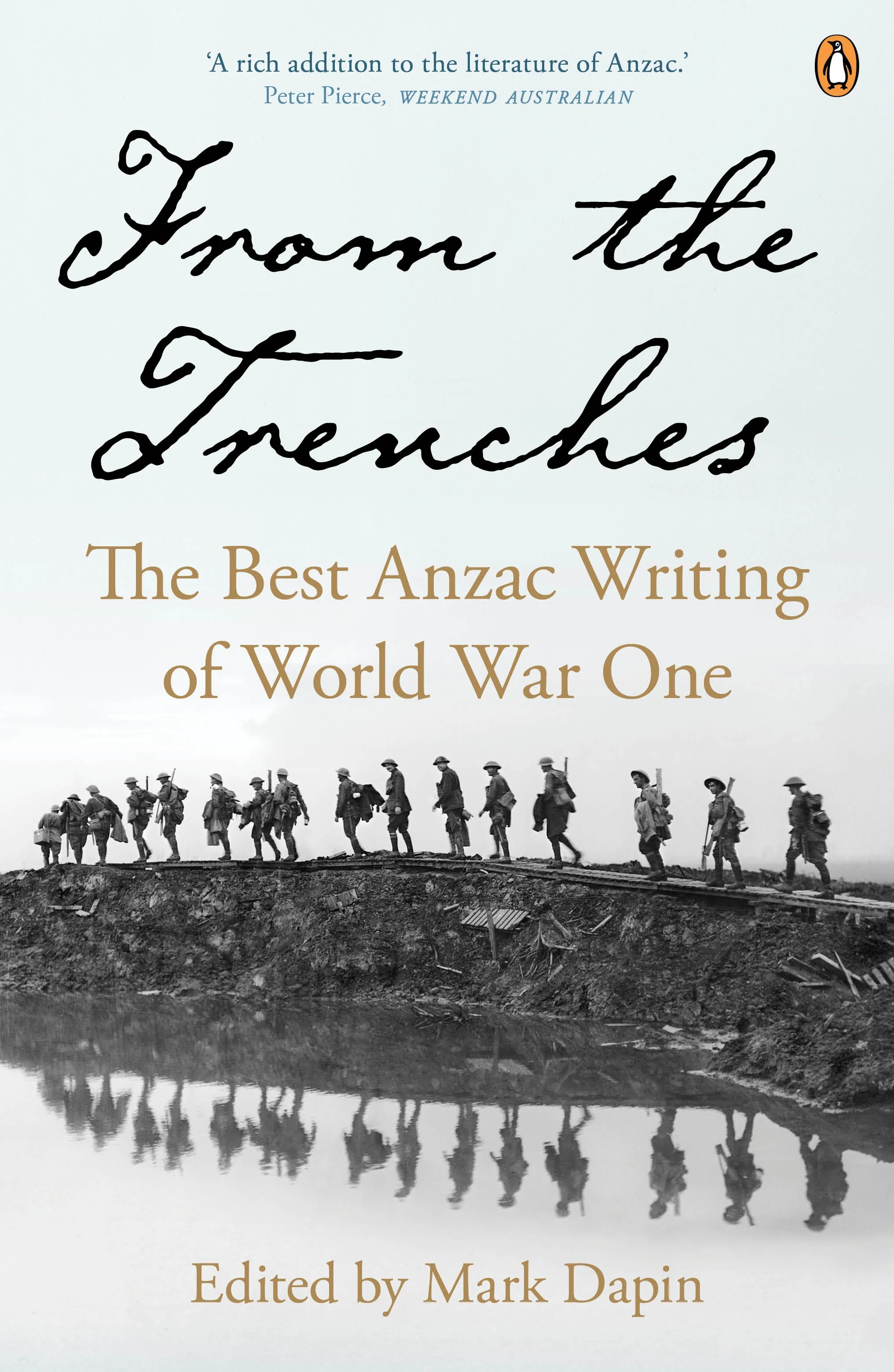 From the Trenches: The Best Anzac Writing of World War One