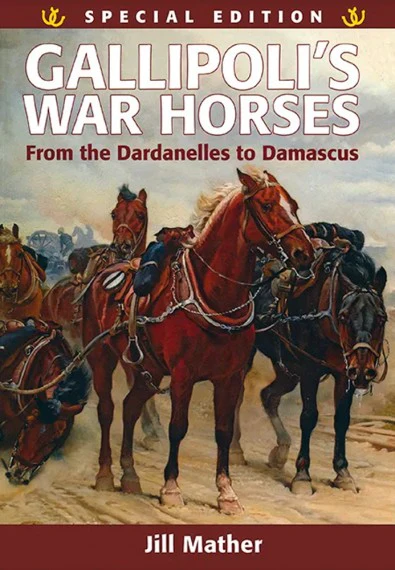 Gallipoli's war horses: From the Dardanelles to Damascus