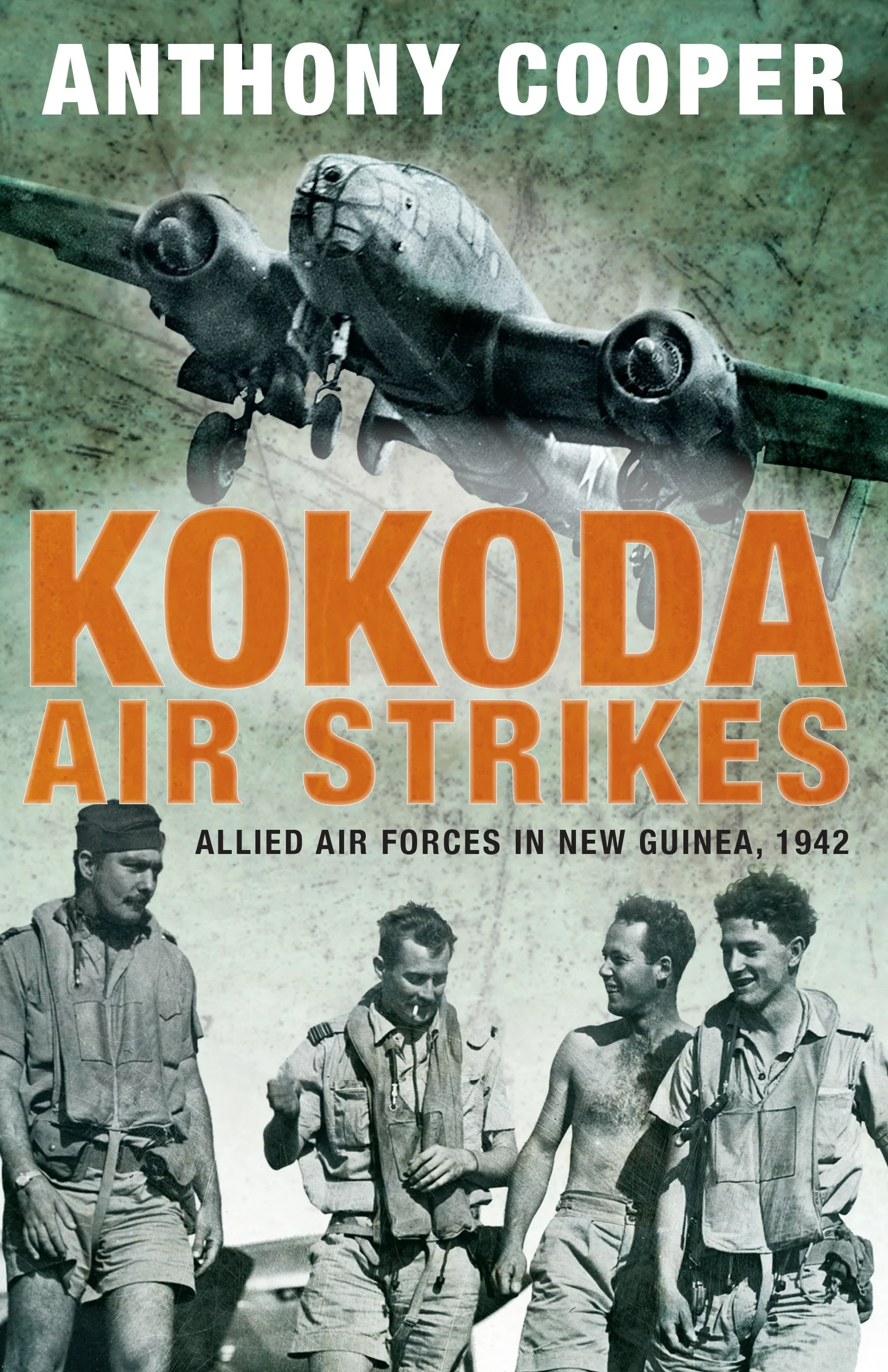 Kokoda Air Strikes: Allied Air Forces in New Guinea, 1942