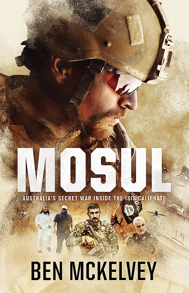 Mosul: Australia's Secret War Inside the ISIS Caliphate