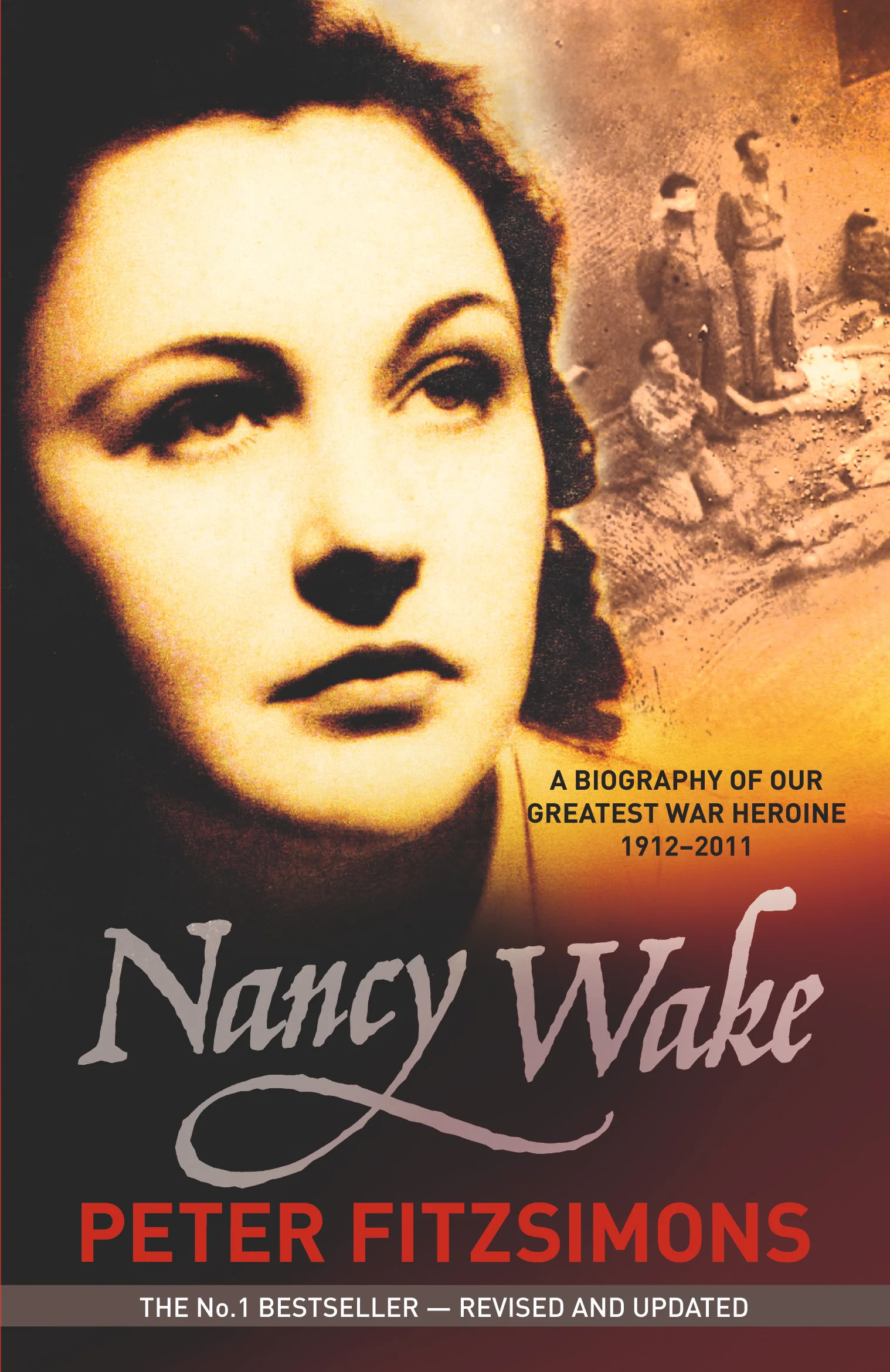 Nancy Wake: The Gripping True Story of the Woman Who Became the Gestapo’s Most Wanted Spy