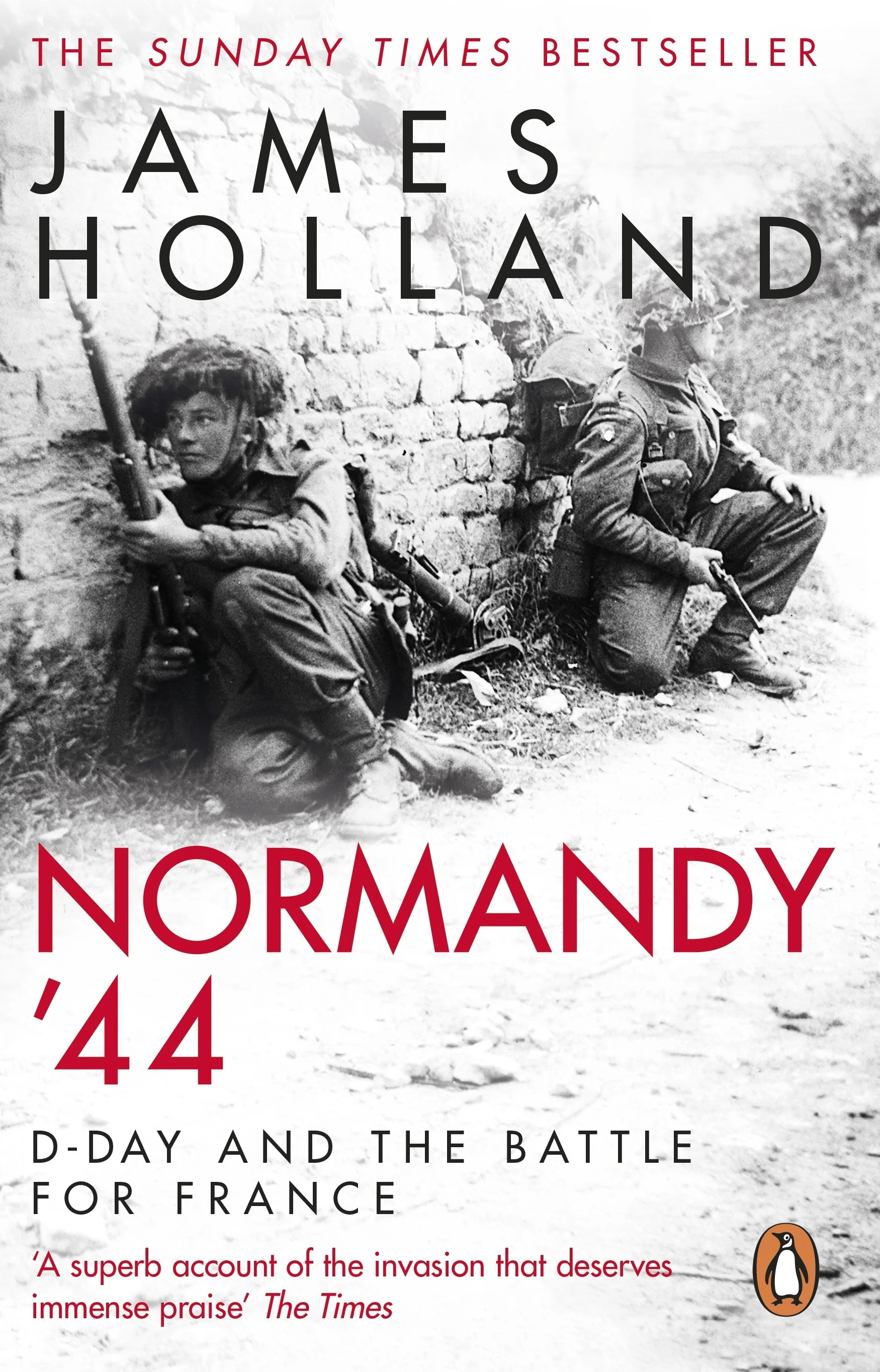 Normandy '44: D-Day and the Battle for France