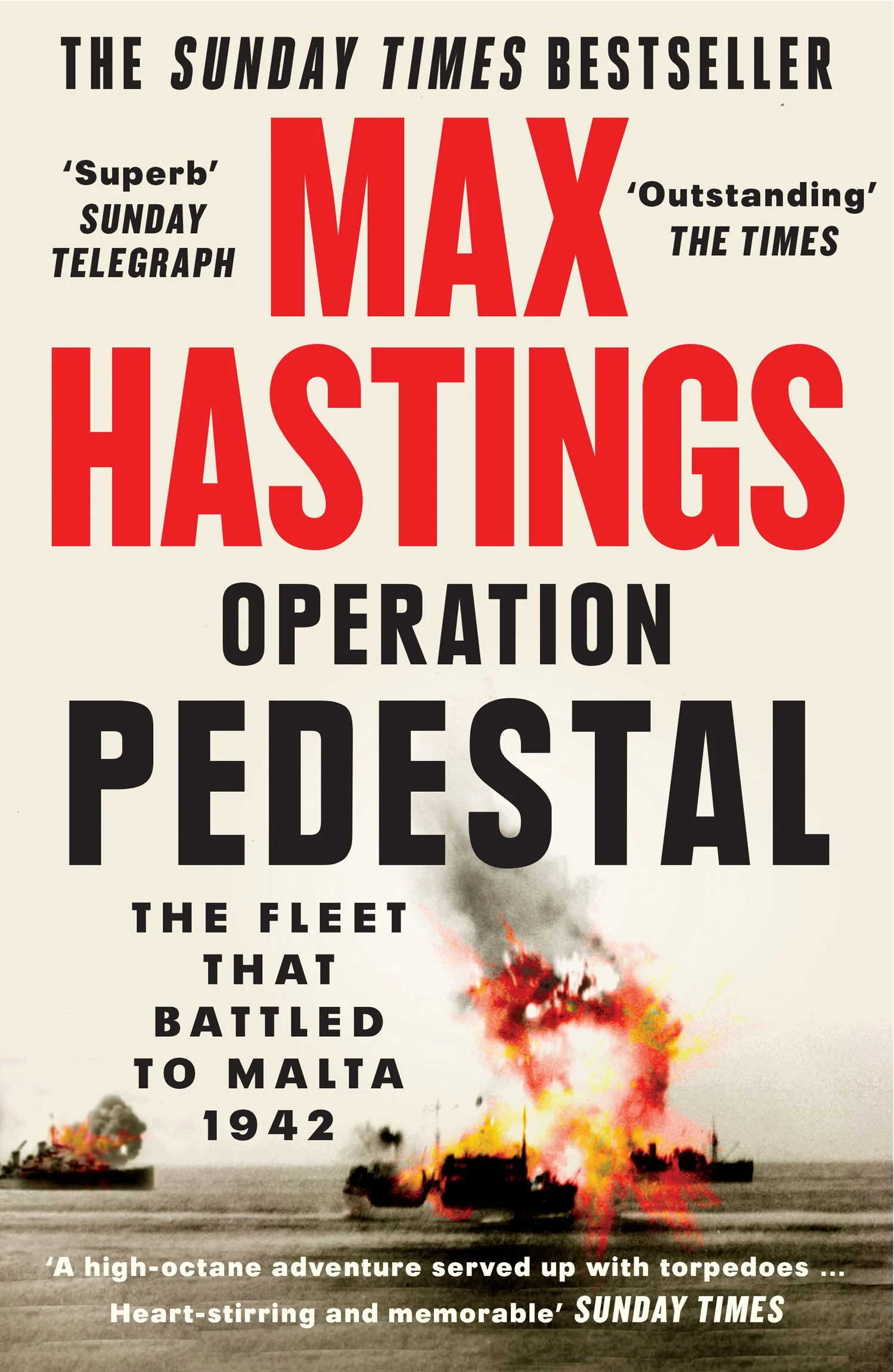 Operation Pedestal: The Fleet that Battled to Malta 1942