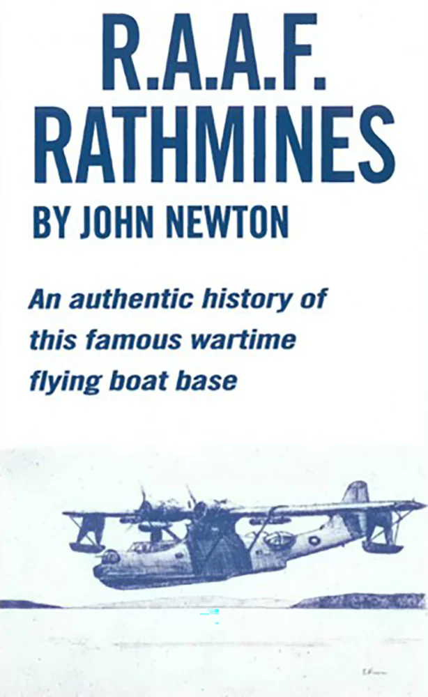 RAAF Rathmines: An Authentic History of This Famous Wartime Flying Boat Base