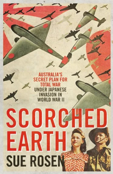 Scorched Earth: Australia's Secret Plan for Total War under Japanese Invasion World War II