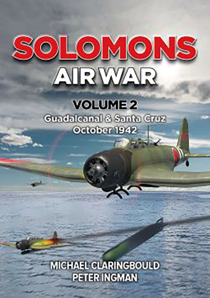 Solomons Air War (VOL. 2): Guadalcanal and Santa Cruz - October 1942
