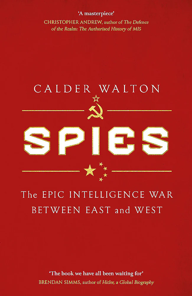 Spies: The epic intelligence war between east and west