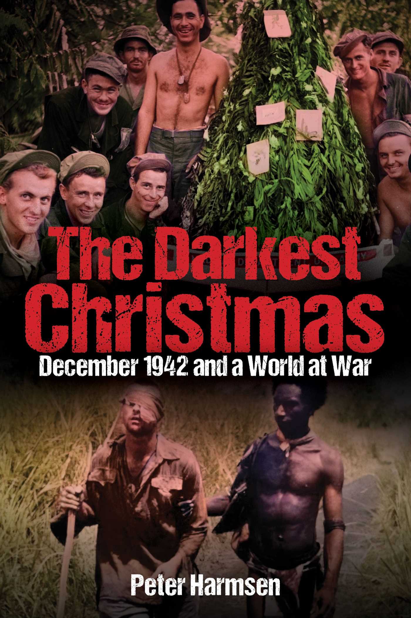 The darkest Christmas: December 1942 and a world at war