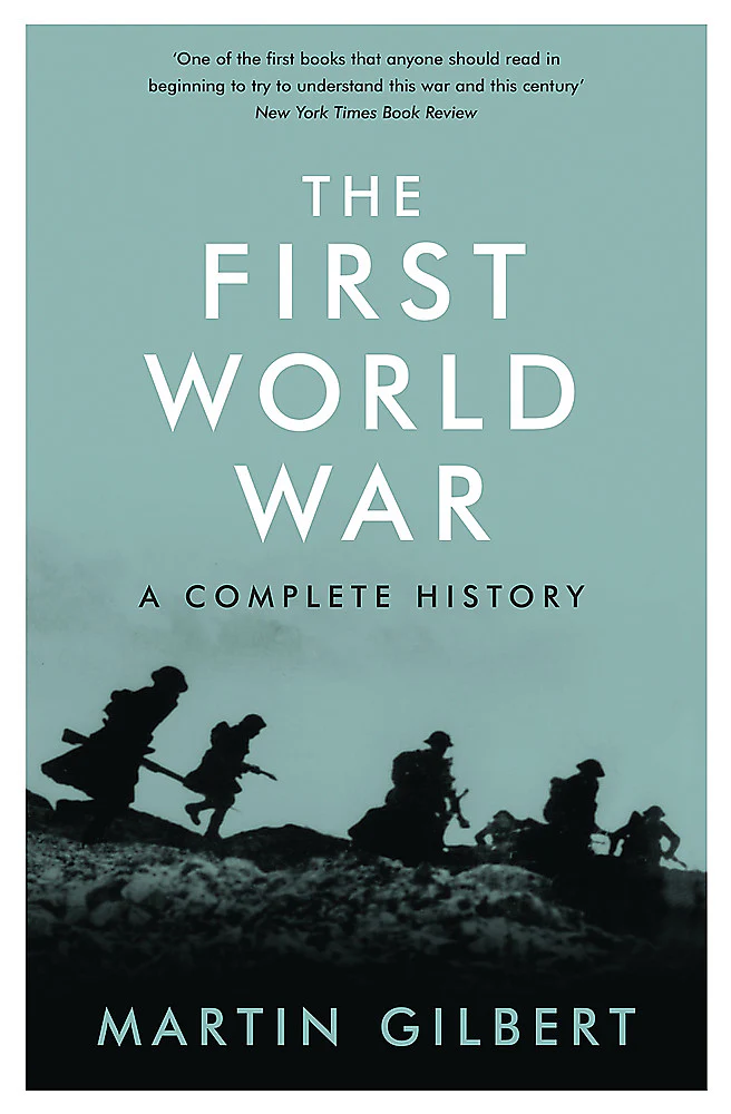 The First World War: A Complete History