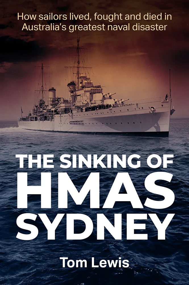The sinking of HMAS Sydney: How sailors lived, fought and died in Australia's greatest naval disaster