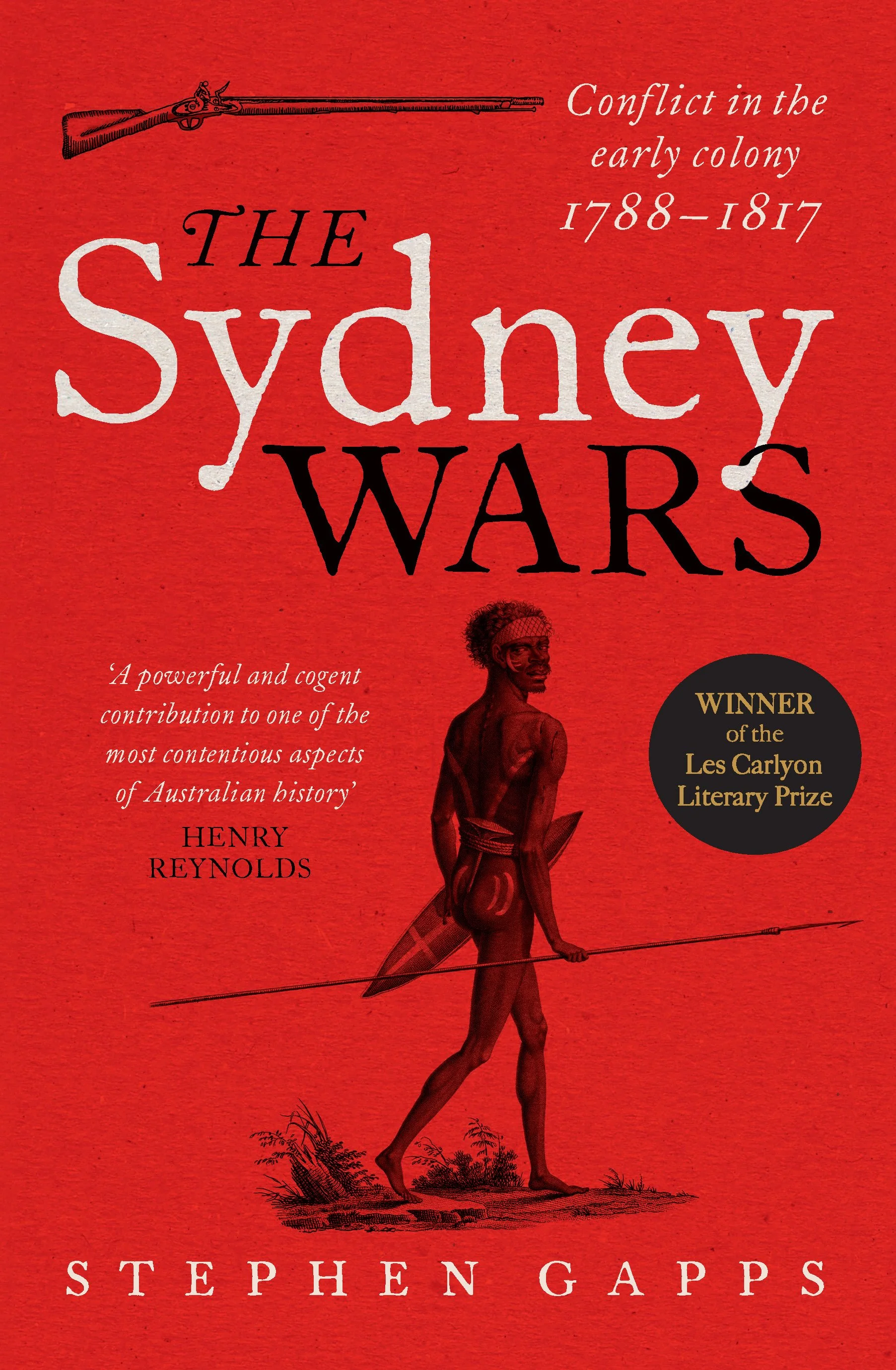 The Sydney Wars: Conflict in the Early Colony 1788–1817