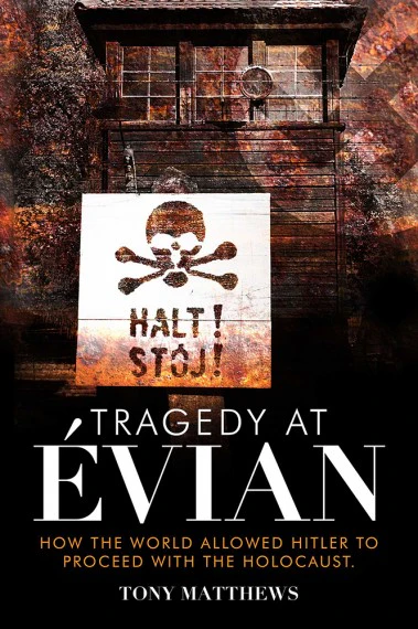 Tragedy at Evian: How the world allowed Hitler to proceed with the Holocaust
