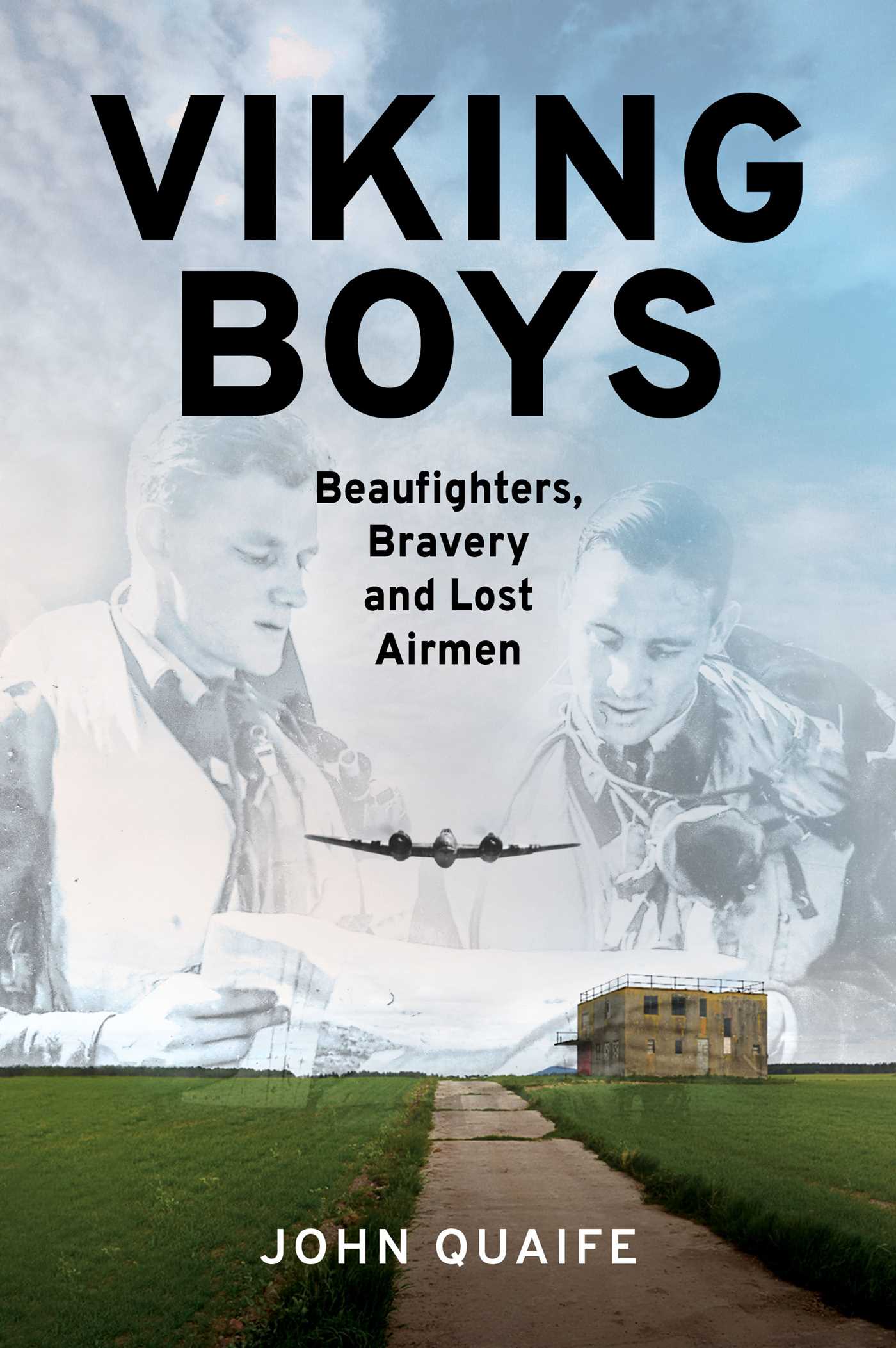Viking boys: Beaufighters, bravery and lost airmen