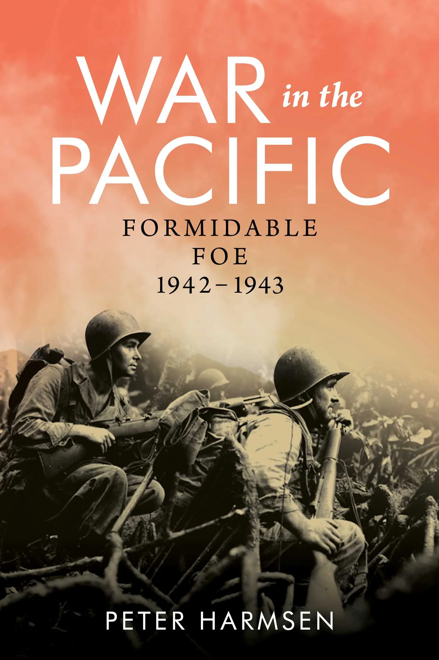 War in the Pacific (VOL 2): Formidable foe 1942-1943